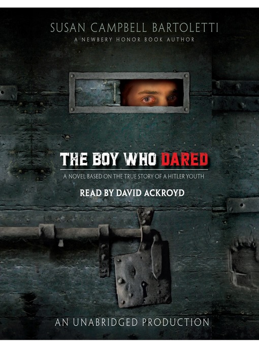 Title details for The Boy Who Dared by Susan Campbell Bartoletti - Wait list